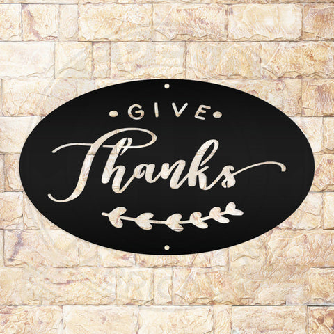 Give Thanks Cut Metal Sign Laser Cut Metal Signs Custom Gift Ideas