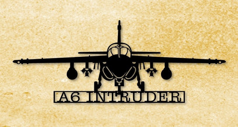 A6 Intruder Naval Attack Aircraft Metal Sign, Cut Metal Sign Wall Decor Laser Cut Metal Signs Custom Gift Ideas