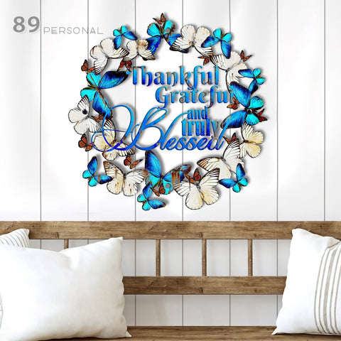 Thankful Grateful And Truly Blessed Metal House Sign