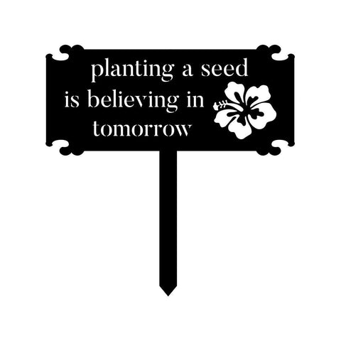 Planting A Seed Is Believing In Tomorrow Metal Garden Sign, Metal Laser Cut Metal Signs Custom Gift Ideas