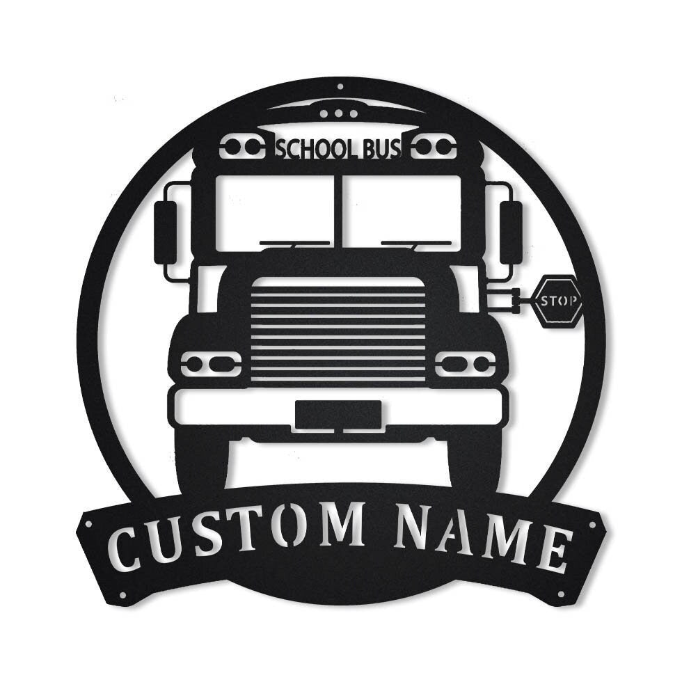 Personalized School Bus Driver Metal Sign Art, Custom School Bus Driver Monogram Metal Sign, Bus Driver Gifts, Job Gift, Home Decor, Laser Cut Metal Signs Custom Gift Ideas