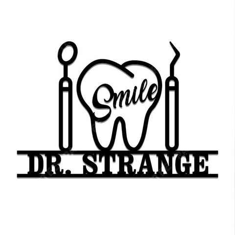 Personalized Name Smile Dentist Office Metal Sign, Orthodontist Wall Hanging, Metal Laser Cut Metal Signs Custom Gift Ideas