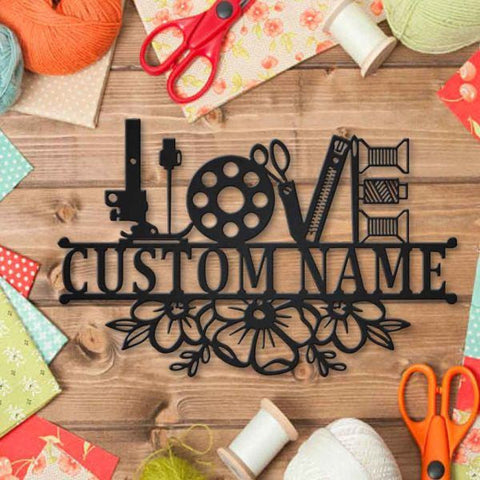 Personalized Love Sewing Metal Wall Decor, Cut Metal Sign, Metal Wall Art, Metal House Sign, Metal Laser Cut Metal Signs Custom Gift Ideas