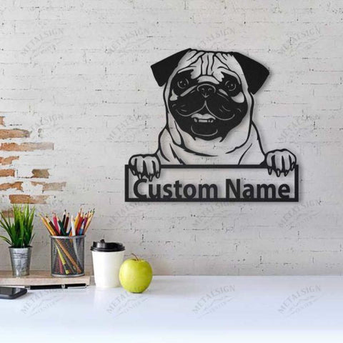 Pug Personalized Metal Wall Decor, Cut Metal Sign, Metal Wall Art, Metal House Sign, Metal Laser Cut Metal Signs Custom Gift Ideas