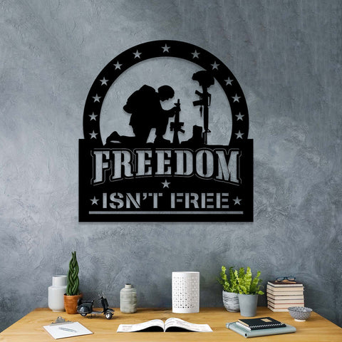 Freedom Isn't Free Kneeling Soldier Veteran Metal Sign, Metal Laser Cut Metal Signs Custom Gift Ideas
