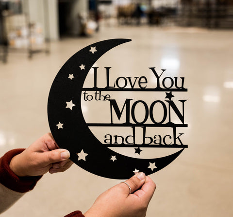 I Love You To The Moon And Back Sign Nursery Decor Nursery Sign Kids Bedroom Sign Above Crib Signs Birthday Gift Baby Room Decor Decorations