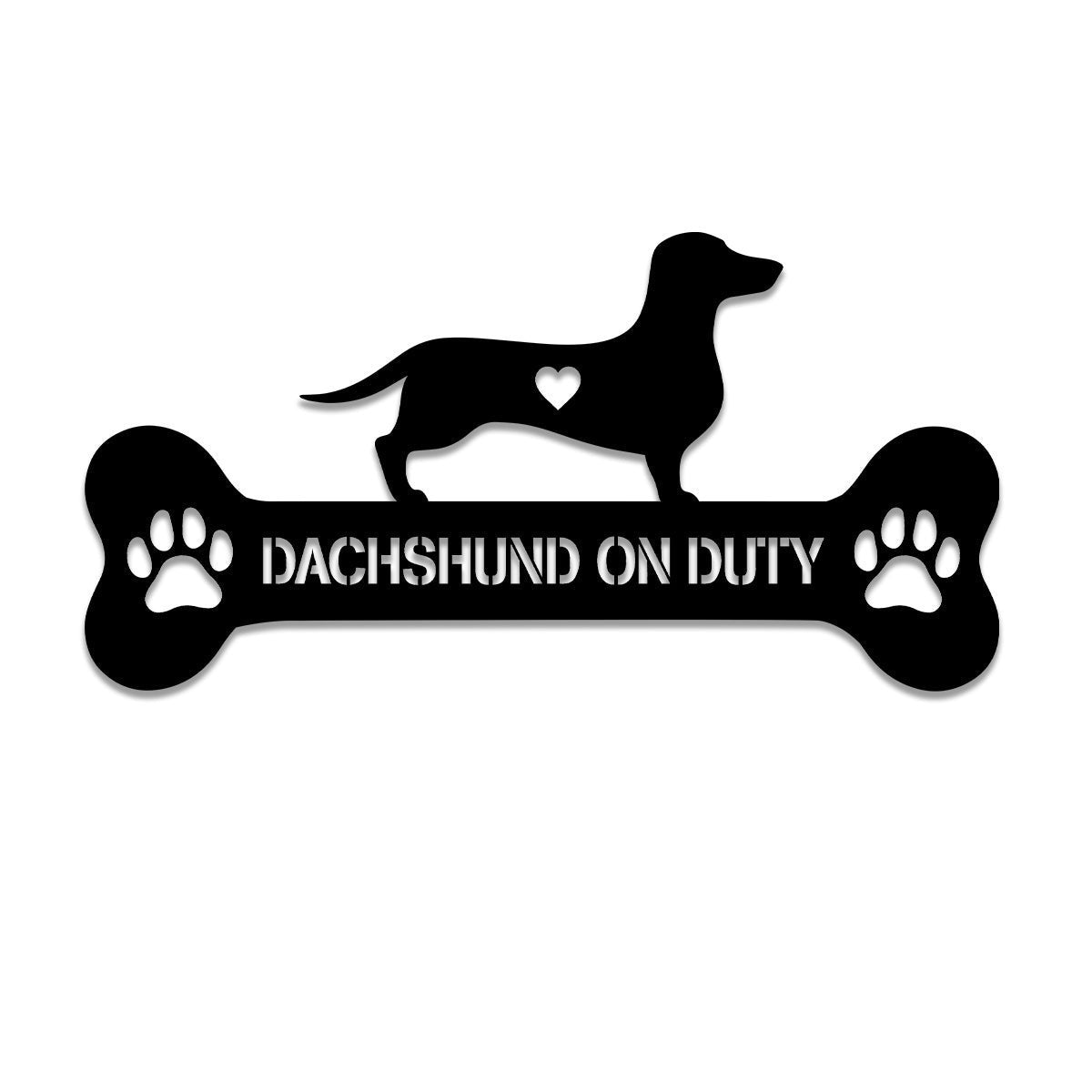 Dog Breed Dachshund On Duty Metal Sign, Custom Pet Housewarming Metal Art, Metal Laser Cut Metal Signs Custom Gift Ideas