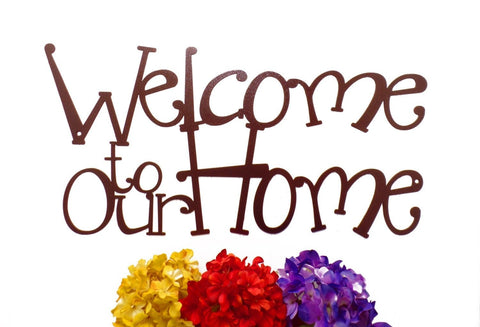 Welcome To Our Home Metal Sign Copper Outdoor Sign House Sign Door Sign Sign Signage Decorations