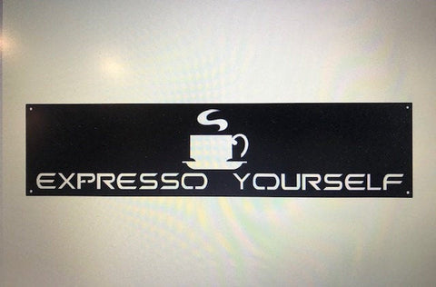 Metal Expresso Yourself Sign Metal House Sign Decorations