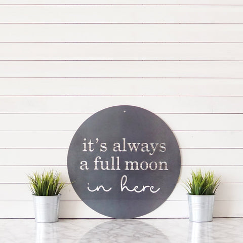 It's Always A Full Moon In Here Sign Bathroom Sign Funny Bathroom Sign Cute Bathroom Sign Powder Room Sign Gift For Mom Decorations