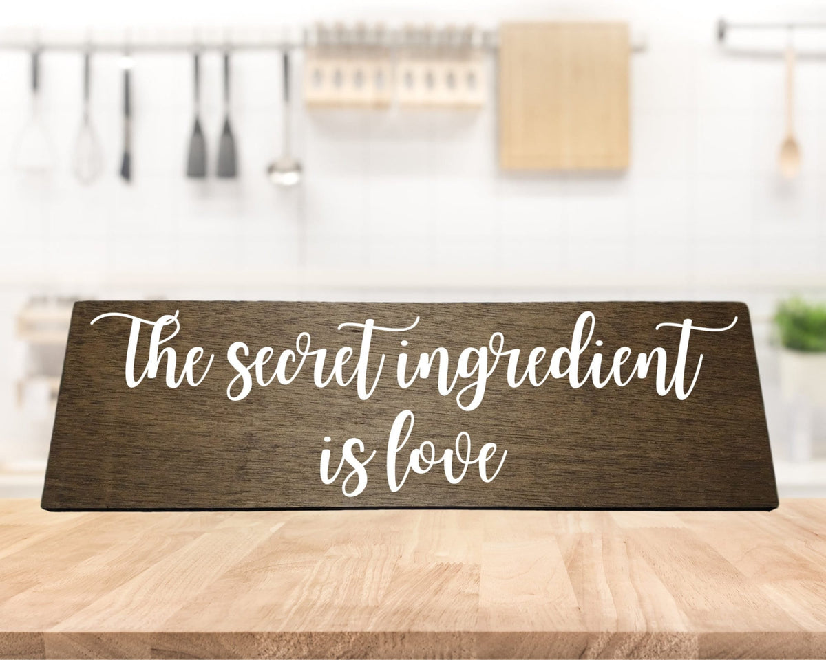 The Secret Ingredient Is Love Wood Sign Kitchen Decor Love Sign Secret Ingredient Sign Kitchen Counter Sign Cooking Sign Love Decor Decorations