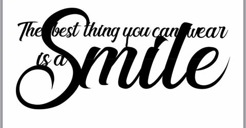 The Best Thing You Can Wear Is A Smile Metal Smile Wall Words Metal House Sign Decorations