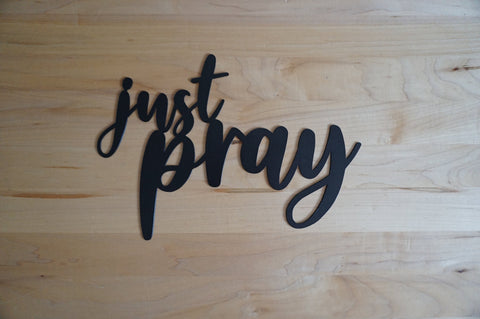 Just Pray Sign Just Pray Metal Sign #metal Word Art Christian Sign Metal Scripture Prayer Sign Just Pray Christian Decor Decorations