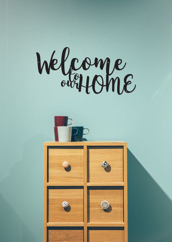 Welcome To Our Home Custom Metal Sign Metal Signs Home Signs Indoor Sign Indoor Wall Hanging Outdoor Signs Wall Hanging Decorations