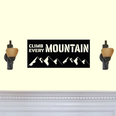 Climb Every Mountain Laser Cut Solid Steel Decorative Home Accent Wall Sign Hanging Decorations