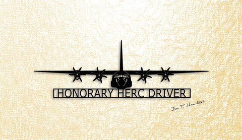 C130j Hercules Honorary Herc Driver Aircraft Metal Sign Cut Metal Sign Wall Decor Decorations