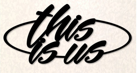 This Is Us Metal Sign Cut Metal Sign Wall Decor Decorations