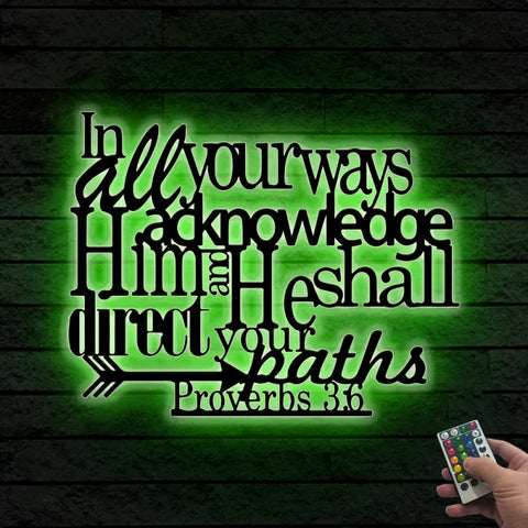 Proverbs 3:6 Metal Wall Art Led Lights, In All Your Ways Acknowledge Him And He Shall Direct Your Paths Metal Sign, Bible Verse Metal Wall Decor