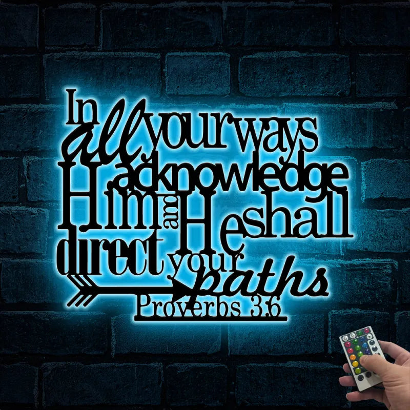 Proverbs 3:6 Metal Wall Art Led Lights, In All Your Ways Acknowledge Him And He Shall Direct Your Paths Metal Sign, Bible Verse Metal Wall Decor