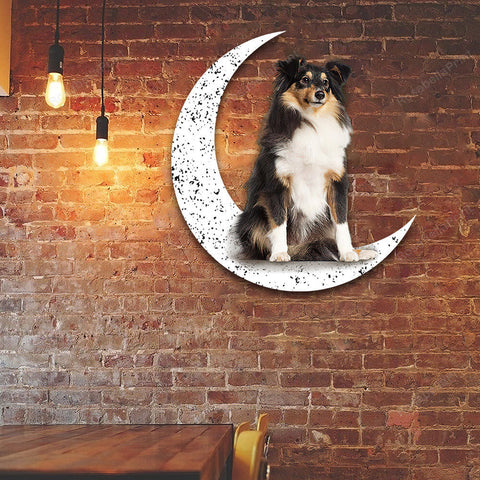 Dog Metal Sign Shetland Sheepdog 2 Sit On The Moon Gift for Dog Lover Decorations